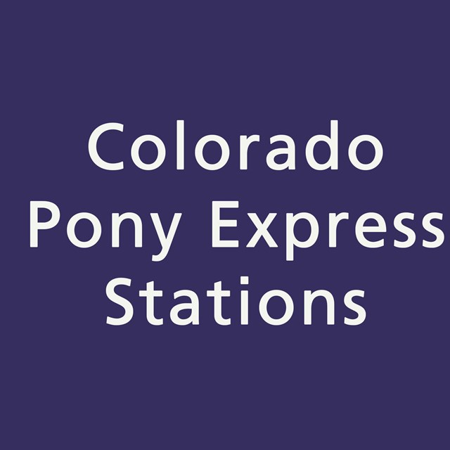 Blue background, white text, Colorado Pony Express Stations.