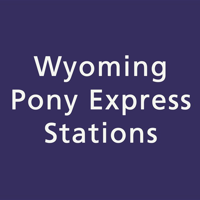 Blue background, white text, Wyoming Pony Express Stations